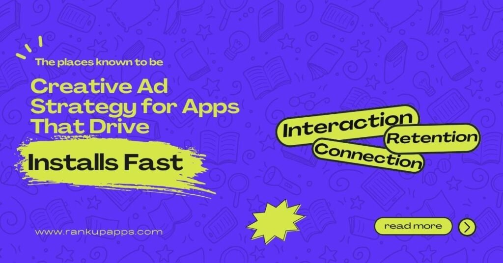 Creative Ad Strategy for Apps