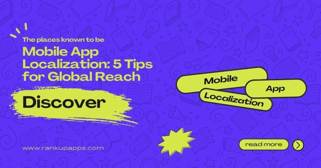 Infographic titled “Mobile App Localization: 5 Tips for Global Reach” with bright purple theme, RankUpApps branding, and keyword labels Mobile, App, Localization.