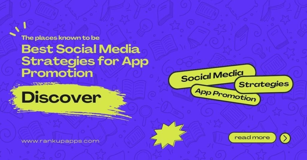 Best social media strategies for app promotion blog cover by RankUpApps highlighting app growth and discovery