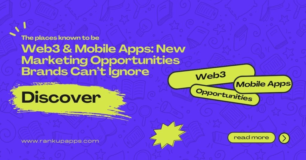 Web3 and mobile apps marketing opportunities blog cover highlighting new growth strategies brands can’t ignore