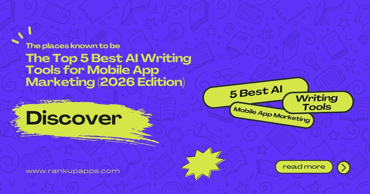 Best AI Writing Tools for Mobile App Marketing 2026